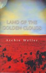 Land of the Golden Clouds 9781864483383 Archie Weller, Boeken, Gelezen, Archie Weller, Verzenden