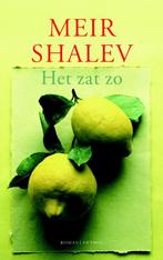 Het zat zo 9789041414779 Meir Shalev, Verzenden, Zo goed als nieuw, Meir Shalev