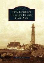 Twin Lights of Thacher Island, Cape Ann. Germain, Paul   New, Boeken, Paul St Germain, Zo goed als nieuw, Verzenden