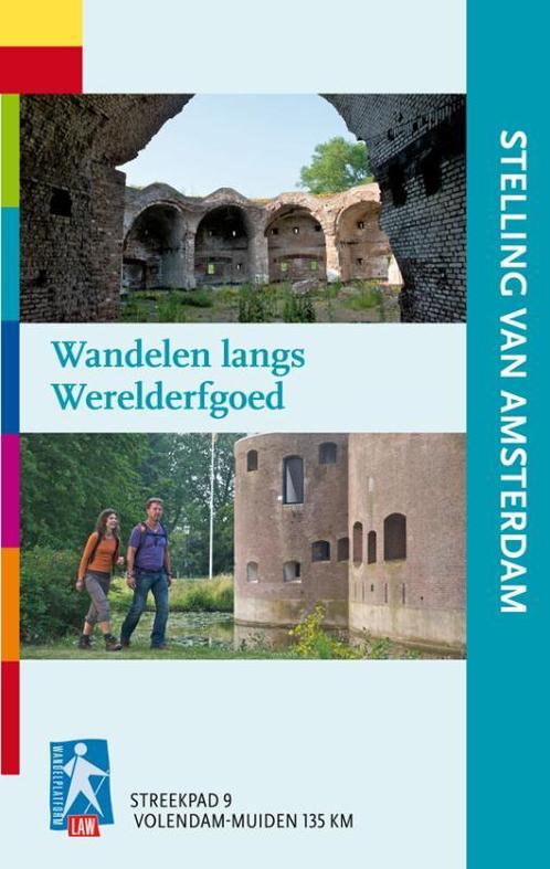 Stelling van Amsterdam / Streekpad / 9 9789071068799, Boeken, Reisgidsen, Gelezen, Verzenden