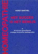 Homeopathie, het succes is het bewijs 9789081612425, Verzenden, Zo goed als nieuw, Horst Dr. Barthel
