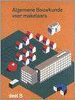 9789021290980 leerlingenboek Algemene bouwkunde voor make..., Boeken, Verzenden, Zo goed als nieuw, A.H.L.G. Bone
