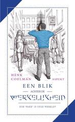 Een blik achter de werkelijkheid 9789463387187 Henk Coelman, Boeken, Schoolboeken, Verzenden, Zo goed als nieuw, Henk Coelman