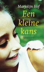 Een kleine kans 9789045106069 Marjolijn Hof, Boeken, Kinderboeken | Jeugd | 10 tot 12 jaar, Verzenden, Gelezen, Marjolijn Hof