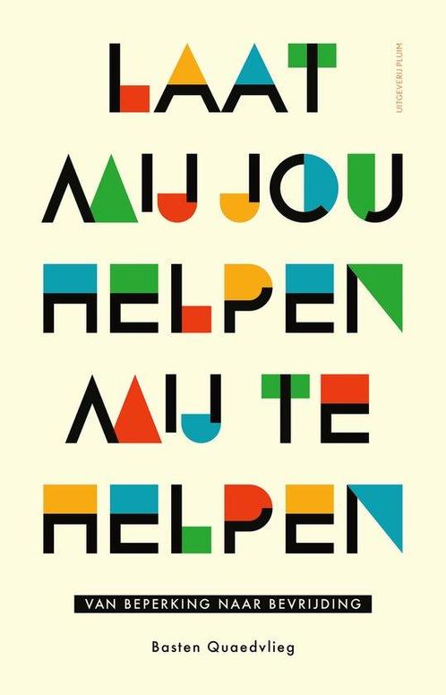 9789493420069 Laat mij jou helpen mij te helpen, Boeken, Studieboeken en Cursussen, Nieuw, Verzenden