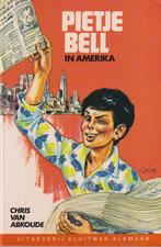 Pietje bell in amerika / Pietje Bell serie 9789020610819, Verzenden, Gelezen, Abkoude