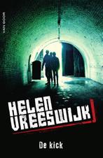 De kick 9789000340491 Helen Vreeswijk, Boeken, Verzenden, Zo goed als nieuw, Helen Vreeswijk