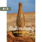 Bodemdrang 9789057596582 Laura van der Haar, Verzenden, Zo goed als nieuw, Laura van der Haar