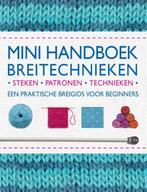 Mini handboek breitechnieken 9789023013761, Boeken, Verzenden, Zo goed als nieuw