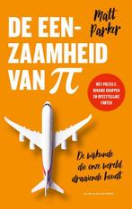 De eenzaamheid van pi 9789038808383 Matt Parker, Verzenden, Zo goed als nieuw, Matt Parker