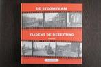 10 de stoomtram tijdens de bezetting Stoomtram 9789071802904, Boeken, Verzenden, Zo goed als nieuw, B. van der Heiden