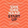 Van idee naar start-up, 9789462762190, Boeken, Studieboeken en Cursussen, Zo goed als nieuw, Studieboeken, Verzenden