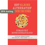 Het kleine alternatief voor de zorg / Beroepseer Jos de Blok, Verzenden, Gelezen, Jos de Blok