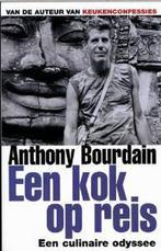 Een kok op reis 9789022532430 Anthony Bourdain, Verzenden, Gelezen, Anthony Bourdain