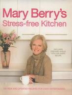 Mary Berrys stress-free kitchen: 120 new and updated, Gelezen, Mary Berry, Verzenden