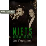 Niets verlaat de tijd 9789464640557 Luc Vandromme, Verzenden, Zo goed als nieuw, Luc Vandromme