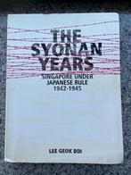 The Syonan Years: Singapore UnderJapanese Rule, 1942-1945, Gelezen, Lee Geok Boi, Azië, 20e eeuw of later