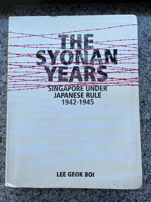 The Syonan Years: Singapore UnderJapanese Rule, 1942-1945, Boeken, Geschiedenis | Wereld, Azië, 20e eeuw of later, Gelezen, Verzenden