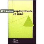JEUGDPSYCHIATRIE EN RECHT 1DR 9789023231684, Boeken, Verzenden, Gelezen