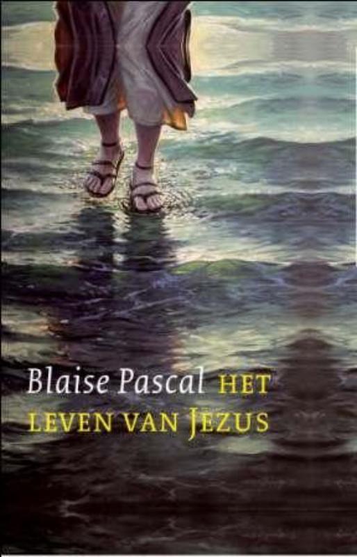 Het leven van Jezus 9789043518956 Blaise Pascal, Boeken, Godsdienst en Theologie, Zo goed als nieuw, Verzenden