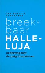 Breekbaar Halleluja 9789043530316 Jan Martijn Abrahamse, Boeken, Verzenden, Zo goed als nieuw, Jan Martijn Abrahamse