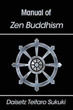 Manual of Zen Buddhism by Daisetz Teitaro Suzuki (Paperback), Boeken, Gelezen, Daisetz Teitaro Suzuki, Verzenden