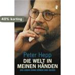 Die Welt in meinen Händen 9783548369396 Hepp, Verzenden, Gelezen, Hepp