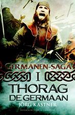 Thorag de Germaan / Germanen-saga / 1 9789045208824, Boeken, Verzenden, Zo goed als nieuw, Jörg Kastner