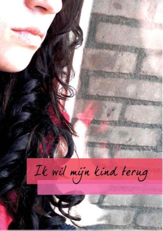 Ik wil mijn kind terug 9789492212122 Arie Van Driel, Boeken, Literatuur, Zo goed als nieuw, Verzenden