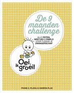 De 9 maanden challenge / Oei, ik groei! 9789021564296, Verzenden, Zo goed als nieuw, Frans Plooij
