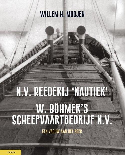 9789464564723 N.V. Reederij Nautiek Willem Moojen, Boeken, Studieboeken en Cursussen, Nieuw, Verzenden