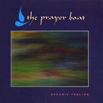 cd - The Prayer Boat - Oceanic Feeling, Verzenden, Zo goed als nieuw