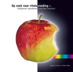 Op zoek naar vitale voeding 9789490657017 Peter Stolz, Verzenden, Gelezen, Peter Stolz