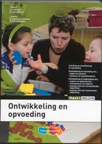 Ontwikkeling en opvoeding MBO 9789006924619, Verzenden, Zo goed als nieuw