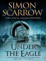 Under The Eagle 9780755339747 Simon Scarrow, Gelezen, Simon Scarrow, Verzenden