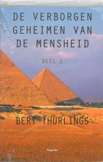 Verborgen geheimen van de mensheid 9789059117730, Verzenden, Gelezen, B. Thurlings