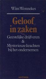Geloof in zaken 9789060741788 Wim Wennekes, Boeken, Gelezen, Wim Wennekes, Verzenden