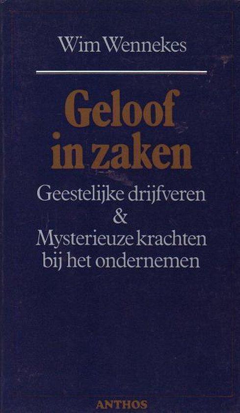Geloof in zaken 9789060741788 Wim Wennekes, Boeken, Godsdienst en Theologie, Gelezen, Verzenden