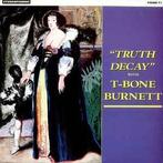 LP gebruikt - T-Bone Burnett - Truth Decay, Verzenden, Zo goed als nieuw