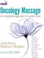 9781912085750 Oncology Massage Janet Penny, Verzenden, Nieuw, Janet Penny