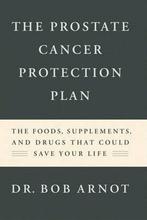 The Prostate Cancer Protection Plan 9780316051538, Verzenden, Gelezen, Robert Arnot