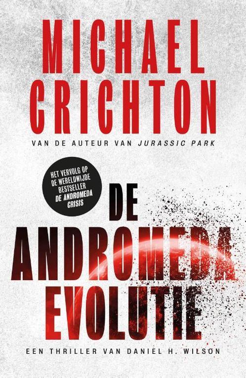 De Andromeda Evolutie / Andromeda 9789024588633, Boeken, Thrillers, Zo goed als nieuw, Verzenden