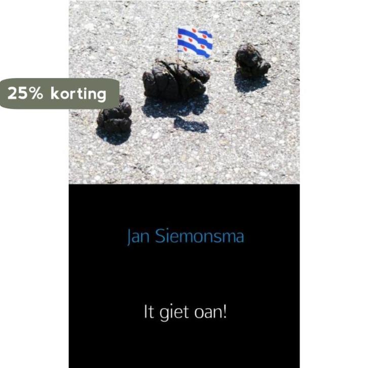 It giet oan! 9789463429177 Jan Siemonsma, Boeken, Reisverhalen, Zo goed als nieuw, Verzenden
