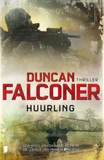 Huurling 9789022563007 Duncan Falconer, Verzenden, Zo goed als nieuw, Duncan Falconer