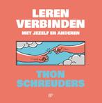 Leren verbinden 9789493244153 Thon Schreuders, Verzenden, Gelezen, Thon Schreuders