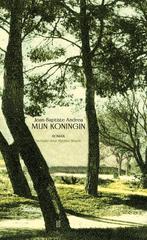 Mijn koningin 9789493367012 Jean-Baptiste Andrea, Verzenden, Gelezen, Jean-Baptiste Andrea