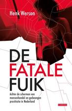 De fatale fuik 9789049960483 Henk Werson, Boeken, Verzenden, Gelezen, Henk Werson