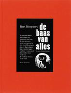De baas van alles 9789061697909 Bart Moeyaert, Verzenden, Zo goed als nieuw, Bart Moeyaert