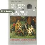 Verloren beelden van miserabele bedelaars 9789035211841, Verzenden, Gelezen, Toth Ubbens