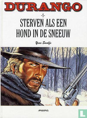 Durango - Sterven als een hond in de sneeuw - 1998, Boeken, Stripboeken, Zo goed als nieuw, Eén stripboek, Verzenden
